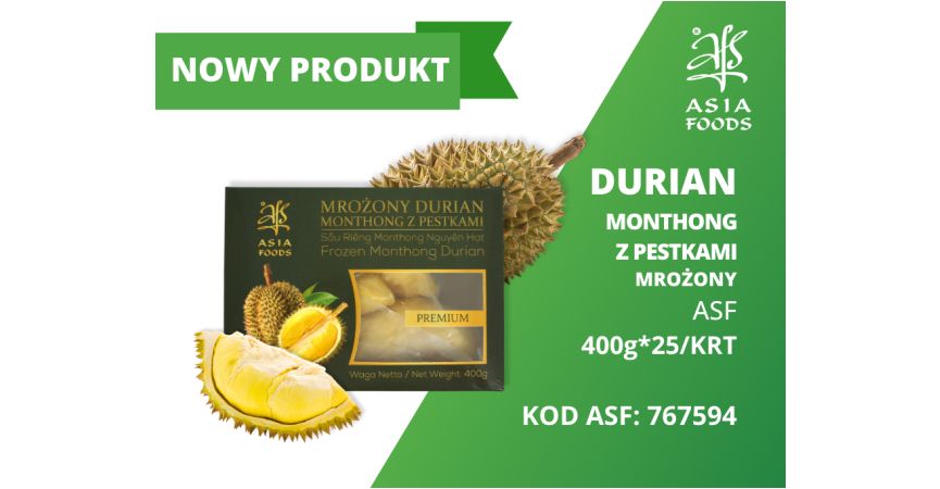 NOWY PRODUKT: DURIAN MONTHONG Z PESTKAMI MROŻONY ASF